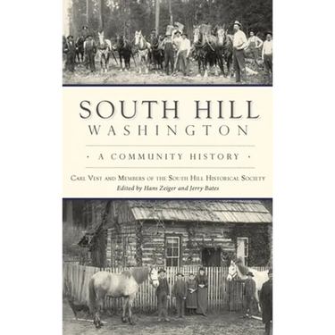 South Hill, Washington: A Community History