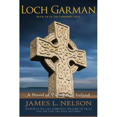 Loch Garman: A Novel of Viking Age Ireland