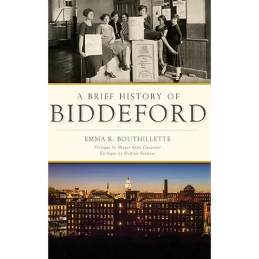 A Brief History of Biddeford