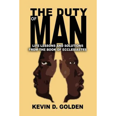 The Duty of Man: Life Lessons and Solutions from the Book of Ecclesiastes