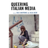 Queering Italian Media