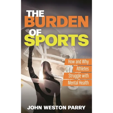 Burden of Sports: How and Why Athletes Struggle with Mental Health