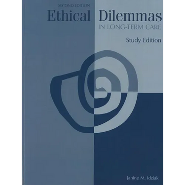 Ethical Dilemmas in Long-Term Care