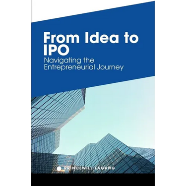 From Idea to IPO: Navigating the Entrepreneurial Journey
