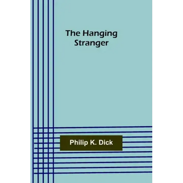 The Hanging Stranger