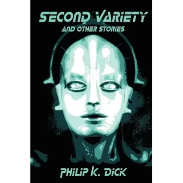 Second Variety and Other Stories