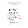 Don't Call It Love: Breaking the Cycle of Relationship Dependency