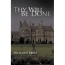 Thy Will Be Done