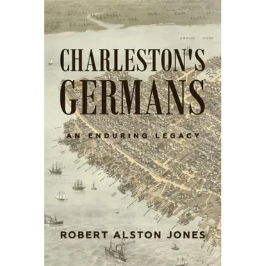 Charleston's Germans: An Enduring Legacy
