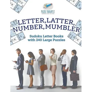 Letter, Latter, Number, Mumbler Sudoku Letter Books with 240 Large Puzzles