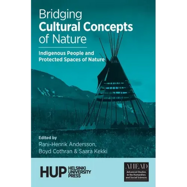 Bridging Cultural Concepts of Nature: Indigenous People and Protected Spaces of Nature