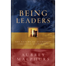 Being Leaders: The Nature of Authentic Christian Leadership