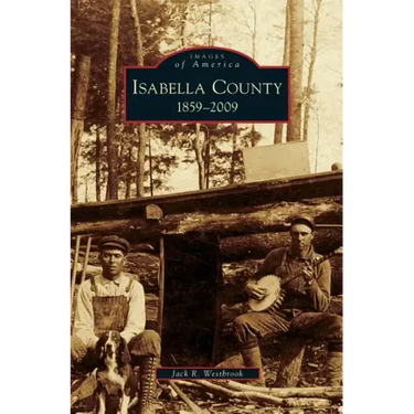 Isabella County: 1859-2009