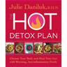 The Hot Detox Plan: Cleanse Your Body and Heal Your Gut with Warming, Anti-Inflammatory Foods