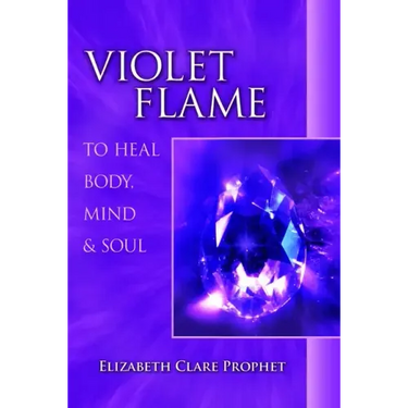 Violet Flame to Heal Body, Mind and Soul