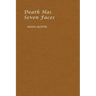 Death has Seven Faces
