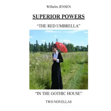 Superior Powers: The Red Umbrella/In the Gothic House