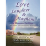 Love, Laughter, & Mayhem in Eldercare Facilities: The Master Key for Dementia Training
