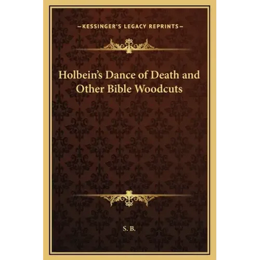 Holbein's Dance of Death and Other Bible Woodcuts