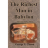 The Richest Man in Babylon Original 1926 Edition
