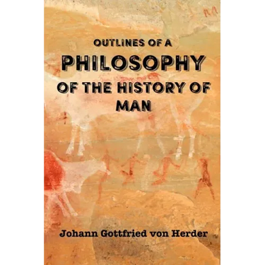 Outlines of a Philosophy of the History of Man