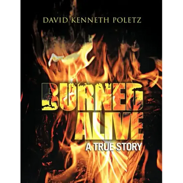 Burned Alive a True Story