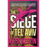 The Siege of Tel Aviv