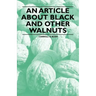 An Article about Black and Other Walnuts