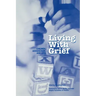 Living with Grief: Children, Adolescents, and Loss