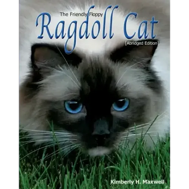 The Friendly Floppy Ragdoll Cat: Abridged Edition