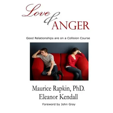 Love & Anger: Good Relationships Are on a Collision Course