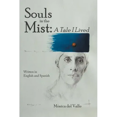 Souls in the Mist: A Tale I Lived