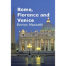 Rome, Florence and Venice