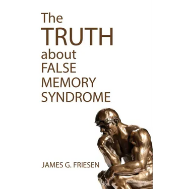 The Truth about False Memory Syndrome