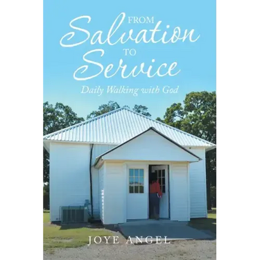 From Salvation to Service: Daily Walking with God