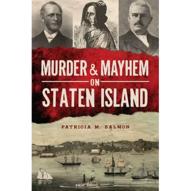 Murder & Mayhem on Staten Island