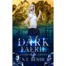 Dark Faerie: Alfheim Academy: Book Two