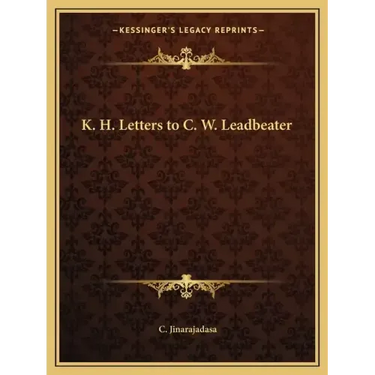 K. H. Letters to C. W. Leadbeater