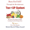 Burn Fat Fast Through The Revolutionary Ten UP System