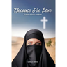 Because We Love: A Novel of Faith and Hope