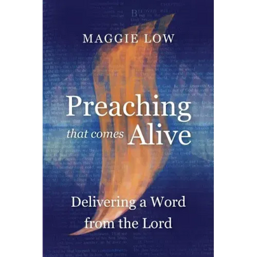 Preaching That Comes Alive: Delivering a Word from the Lord