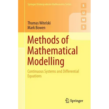 Methods of Mathematical Modelling: Continuous Systems and Differential Equations