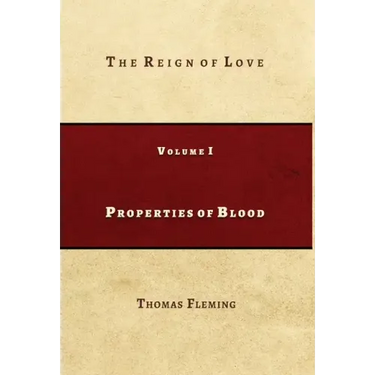 Properties of Blood: The Reign of Love