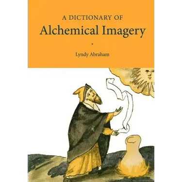A Dictionary of Alchemical Imagery