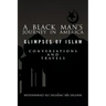 A Black Man's Journey in America: Glimpses of Islam, Conversations and Travels