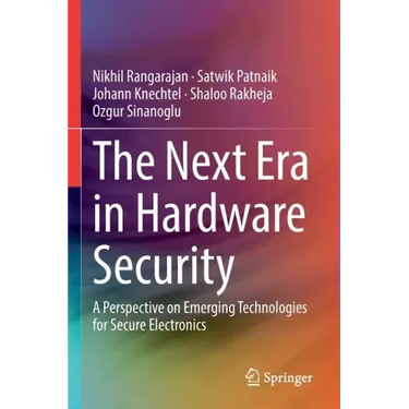 The Next Era in Hardware Security: A Perspective on Emerging Technologies for Secure Electronics