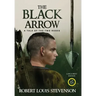The Black Arrow (Annotated, Large Print)