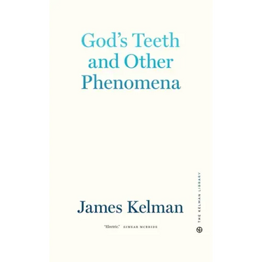 God's Teeth and Other Phenomena