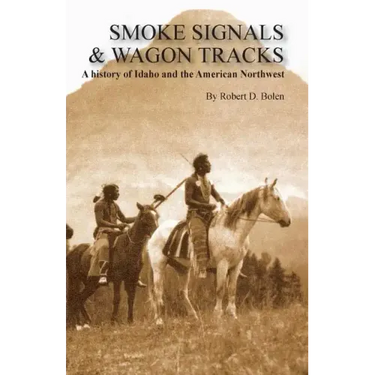 Smoke Signals & Wagon Tracks