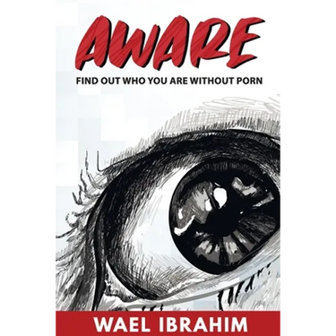 Aware: Find Out Who You Are Without Porn